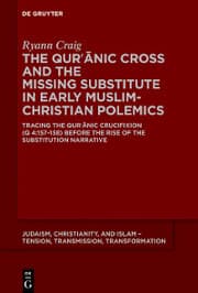 Cover von The Qur¿¿nic Cross and the Missing Substitute in Early Muslim-Christian Polemics