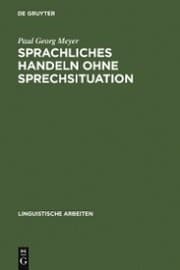 Cover von Sprachliches Handeln ohne Sprechsituation