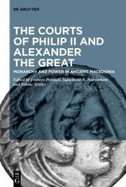 Cover von The Courts of Philip II and Alexander the Great