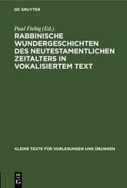 Cover von Rabbinische Wundergeschichten des neutestamentlichen Zeitalters in vokalisiertem Text