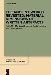 Cover von The Ancient World Revisited: Material Dimensions of Written Artefacts