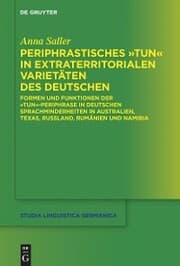 Cover von Periphrastisches 'tun' in extraterritorialen Varietäten des Deutschen