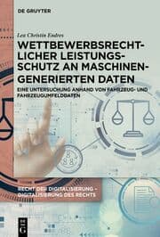 Cover von Wettbewerbsrechtlicher Leistungsschutz an maschinengenerierten Daten