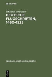 Cover von Deutsche Flugschriften, 1460-1525