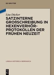 Cover von Satzinterne Großschreibung in Hexenverhörprotokollen der Frühen Neuzeit
