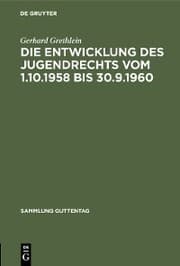 Cover von Die Entwicklung des Jugendrechts vom 1.10.1958 bis 30.9.1960