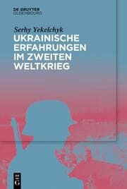 Cover von Ukrainische Erfahrungen im Zweiten Weltkrieg