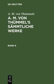 Cover von A. M. von Thümmels: A. M. von Thümmel's Sämmtliche Werke. Band 6