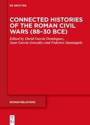 Cover von Connected Histories of the Roman Civil Wars (88-30 BCE)