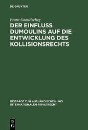 Cover von Der Einfluß Dumoulins auf die Entwicklung des Kollisionsrechts