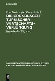 Cover von Die Grundlagen türkischer Wirtschaftsverjüngung