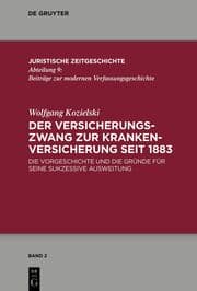 Cover von Der Versicherungszwang zur Krankenversicherung seit 1883