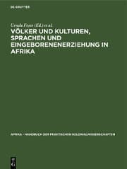 Cover von Völker und Kulturen, Sprachen und Eingeborenenerziehung in Afrika
