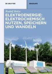 Cover von Elektroenergie: Elektrochemisch nutzen, speichern und wandeln