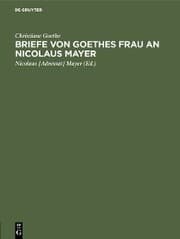 Cover von Briefe von Goethes Frau an Nicolaus Mayer