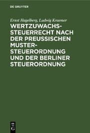 Cover von Wertzuwachssteuerrecht nach der Preußischen Mustersteuerordnung und der Berliner Steuerordnung