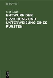 Cover von Entwurf der Erziehung und Unterweisung eines Fürsten