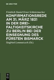 Cover von Konfirmationsrede am 31. März 1831 in der Dreifaltigkeitskirche zu Berlin bei der Einsegnung des Fürsten Bismarck