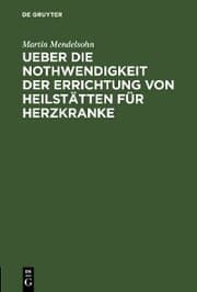 Cover von Ueber die Nothwendigkeit der Errichtung von Heilstätten für Herzkranke