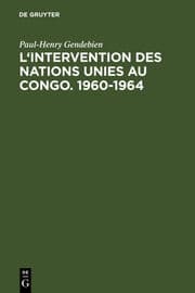 Cover von L'intervention des Nations Unies au Congo. 1960-1964