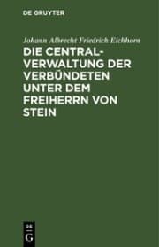 Cover von Die Centralverwaltung der Verbündeten unter dem Freiherrn von Stein
