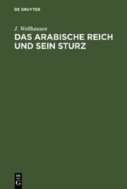 Cover von Das arabische Reich und sein Sturz
