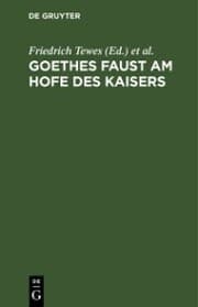 Cover von Goethes Faust am Hofe des Kaisers
