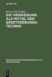 Cover von Die Verweisung als Mittel der Gesetzgebungstechnik