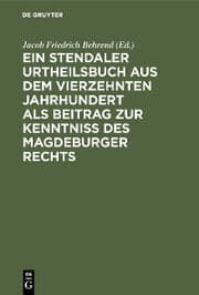 Cover von Ein Stendaler Urtheilsbuch aus dem vierzehnten Jahrhundert als Beitrag zur Kenntniss des Magdeburger Rechts