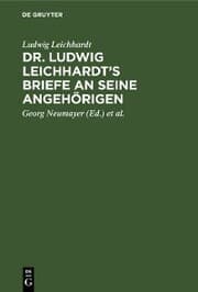 Cover von Dr. Ludwig Leichhardt's Briefe an seine Angehörigen