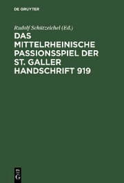 Cover von Das mittelrheinische Passionsspiel der St. Galler Handschrift 919