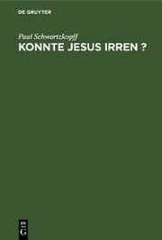 Cover von Konnte Jesus irren ?