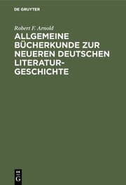 Cover von Allgemeine Bücherkunde zur neueren deutschen Literaturgeschichte