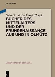 Cover von Bücher des Mittelalters und der Frührenaissance aus und in Olmütz