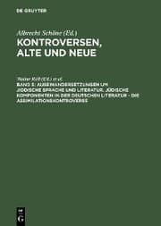 Cover von Auseinandersetzungen um jiddische Sprache und Literatur. Jüdische Komponenten in der deutschen Literatur - die Assimilationskontroverse