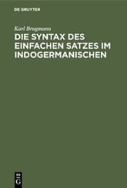 Cover von Die Syntax des einfachen Satzes im Indogermanischen