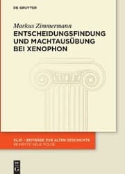 Cover von Entscheidungsfindung und Machtausübung bei Xenophon