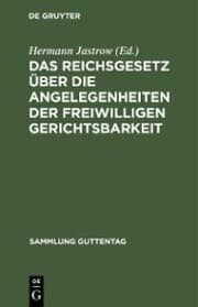 Cover von Das Reichsgesetz über die Angelegenheiten der freiwilligen Gerichtsbarkeit