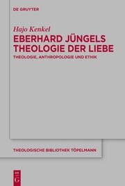 Cover von Eberhard Jüngels Theologie der Liebe