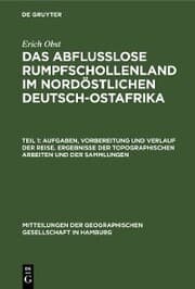 Cover von Aufgaben, Vorbereitung und Verlauf der Reise. Ergebnisse der topographischen Arbeiten und der Sammlungen