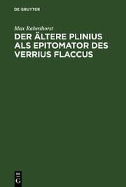 Cover von Der ältere Plinius als Epitomator des Verrius Flaccus