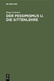 Cover von Der Pessimismus u. die Sittenlehre