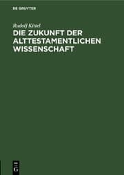 Cover von Die Zukunft der Alttestamentlichen Wissenschaft