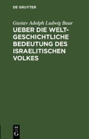 Cover von Ueber die weltgeschichtliche Bedeutung des israelitischen Volkes