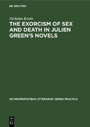 Cover von The exorcism of sex and death in Julien Green's novels
