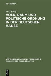 Cover von Volk, Raum und politische Ordnung in der deutschen Hanse