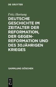 Cover von Deutsche Geschichte im Zeitalter der Reformation, der Gegenreformation und des 30jährigen Krieges