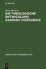 Cover von Die theologische Entwicklung Gasparo Contarinis