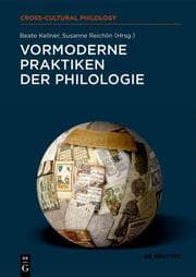 Cover von Vormoderne Praktiken der Philologie