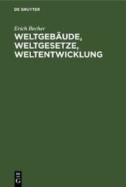 Cover von Weltgebäude, Weltgesetze, Weltentwicklung
